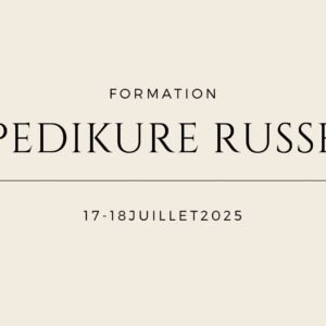 Pedikure Russe - 17-18 JUILLET
